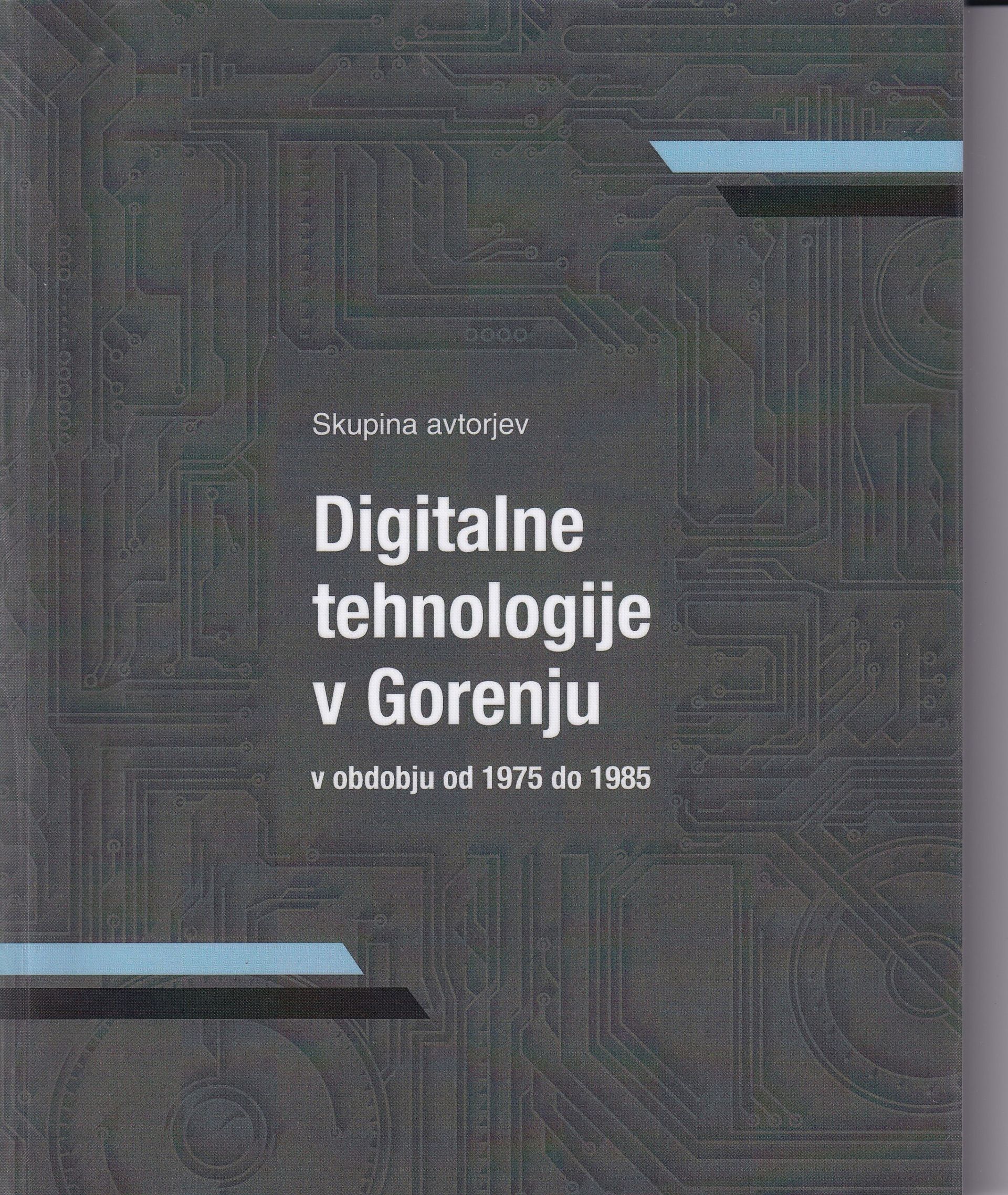 Digitalne tehnologije v Gorenju, v obdobju 1975 do 1985