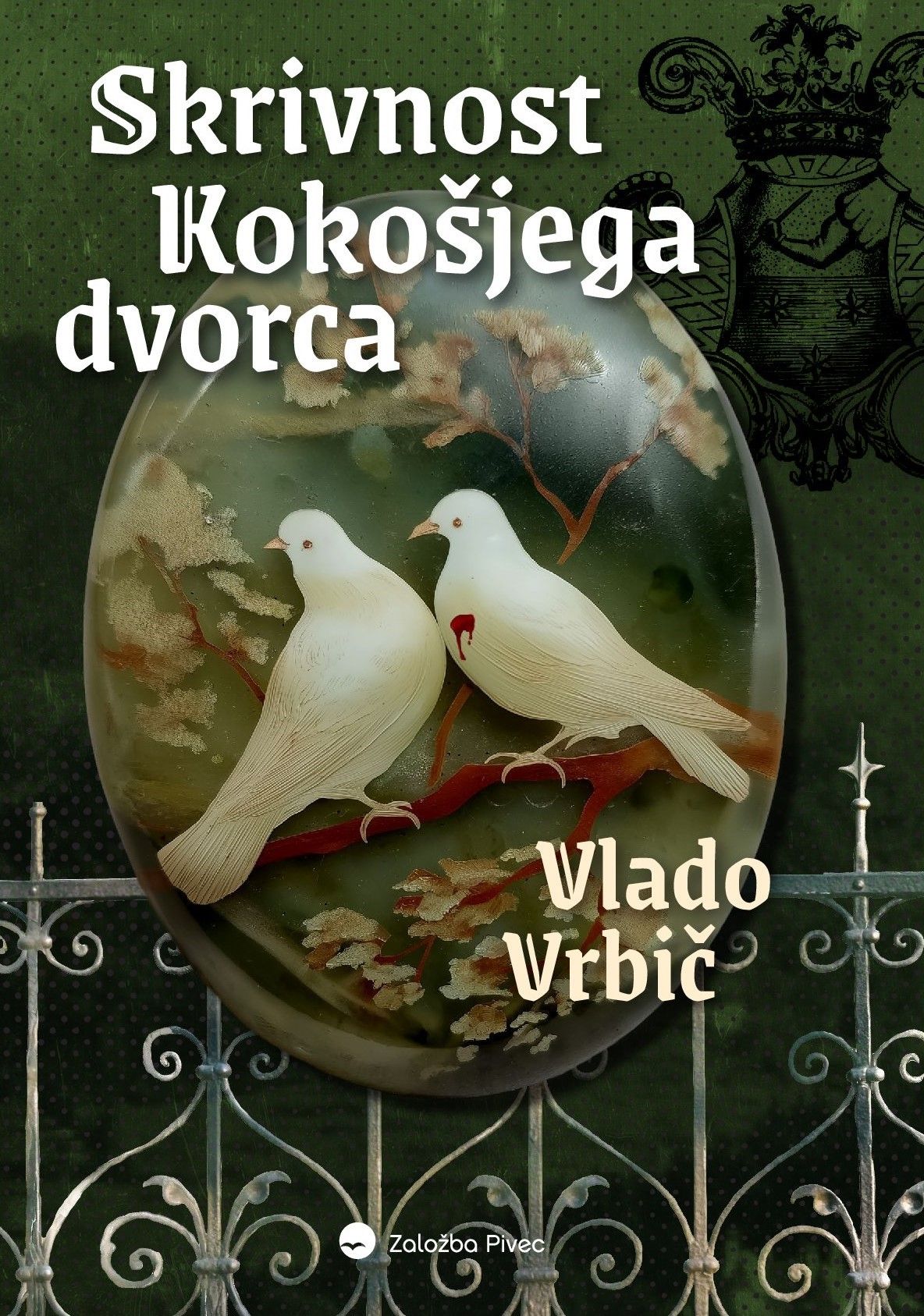 Vlado Vrbič: Skrivnost Kokošjega dvorca