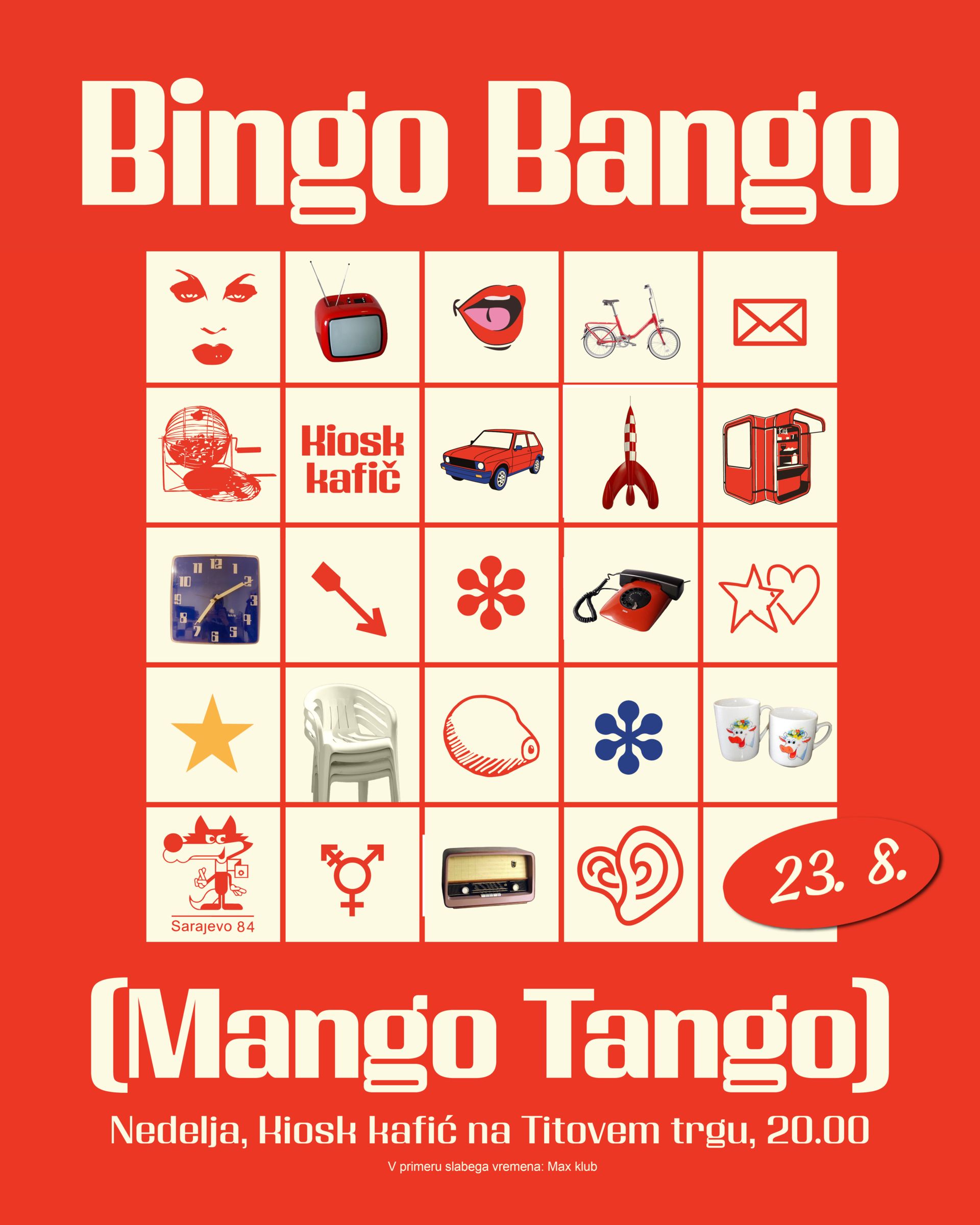 Kiosk Kafić: Bingo Bango (Mango Tango)