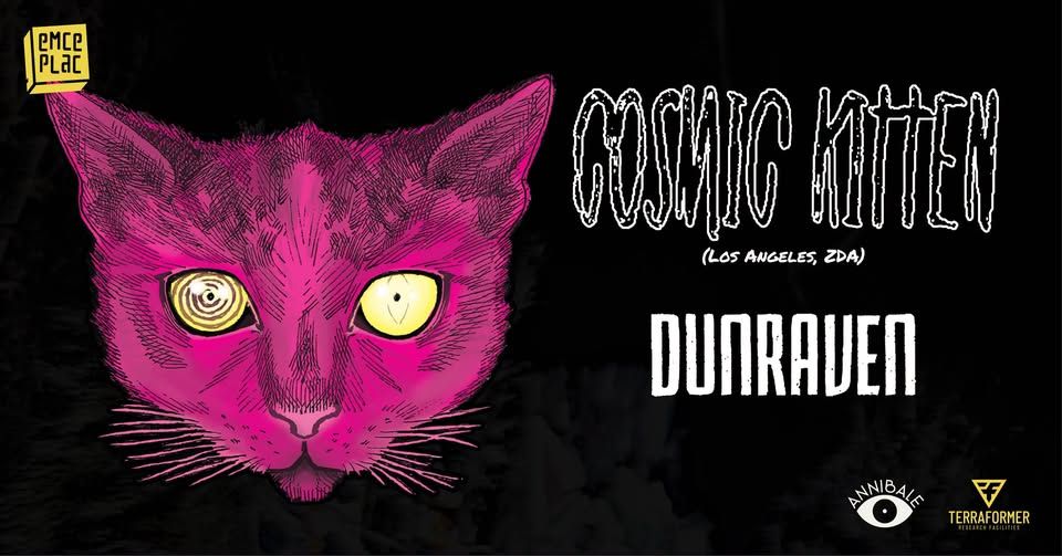 Koncert: COSMIC KITTEN (ZDA), DUNRAVEN