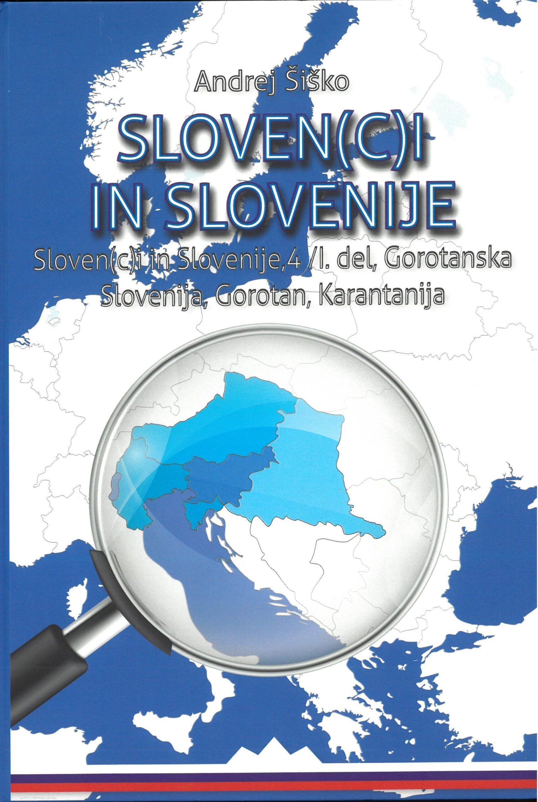 Andrej Šiško: Sloven(c)i in Slovenije 4. del, Gorotanska Slovenija, Gorotan, Karantanija