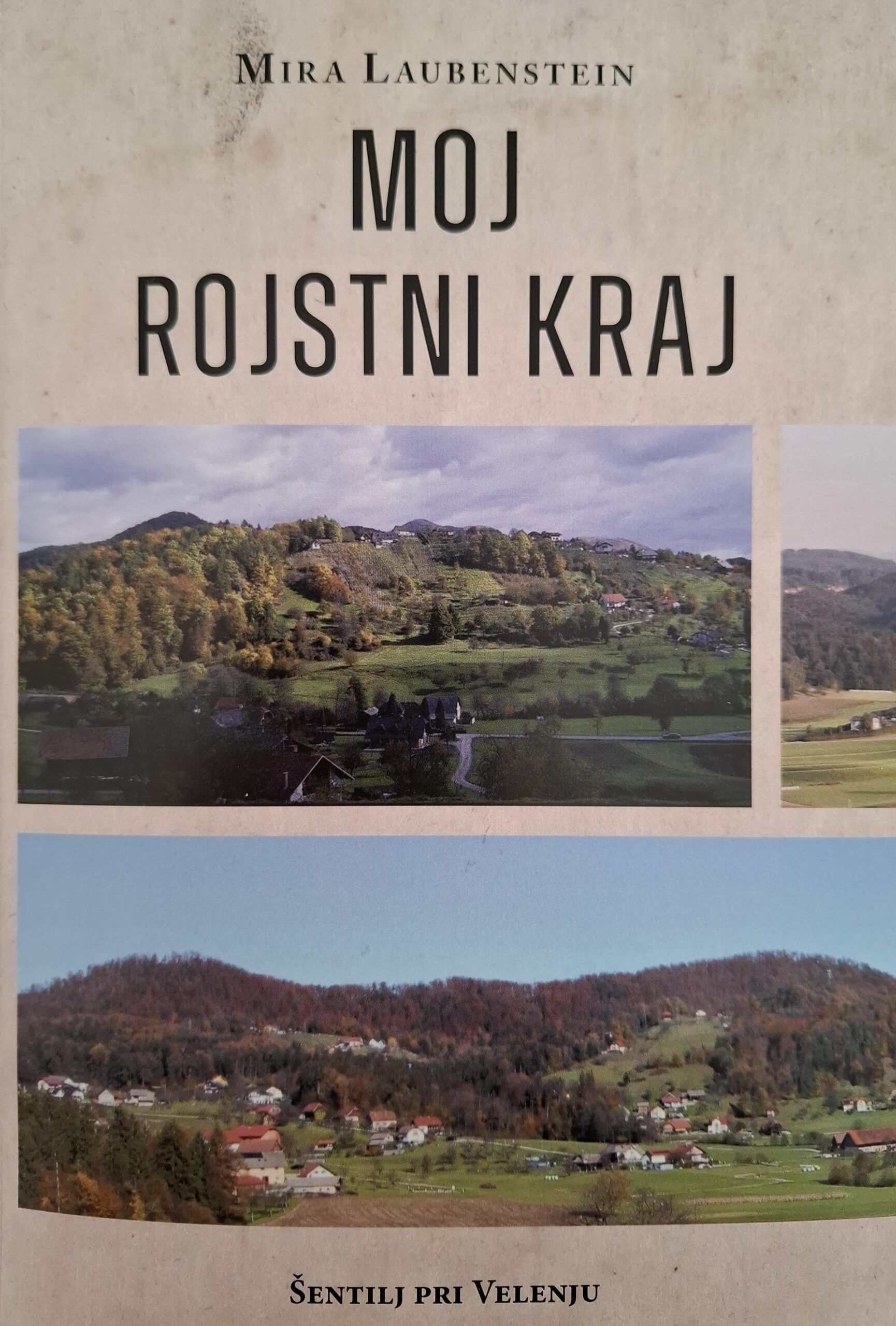 Mira Laubenstein: Moj rojstni kraj