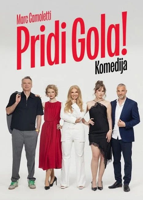 Pridi gola!