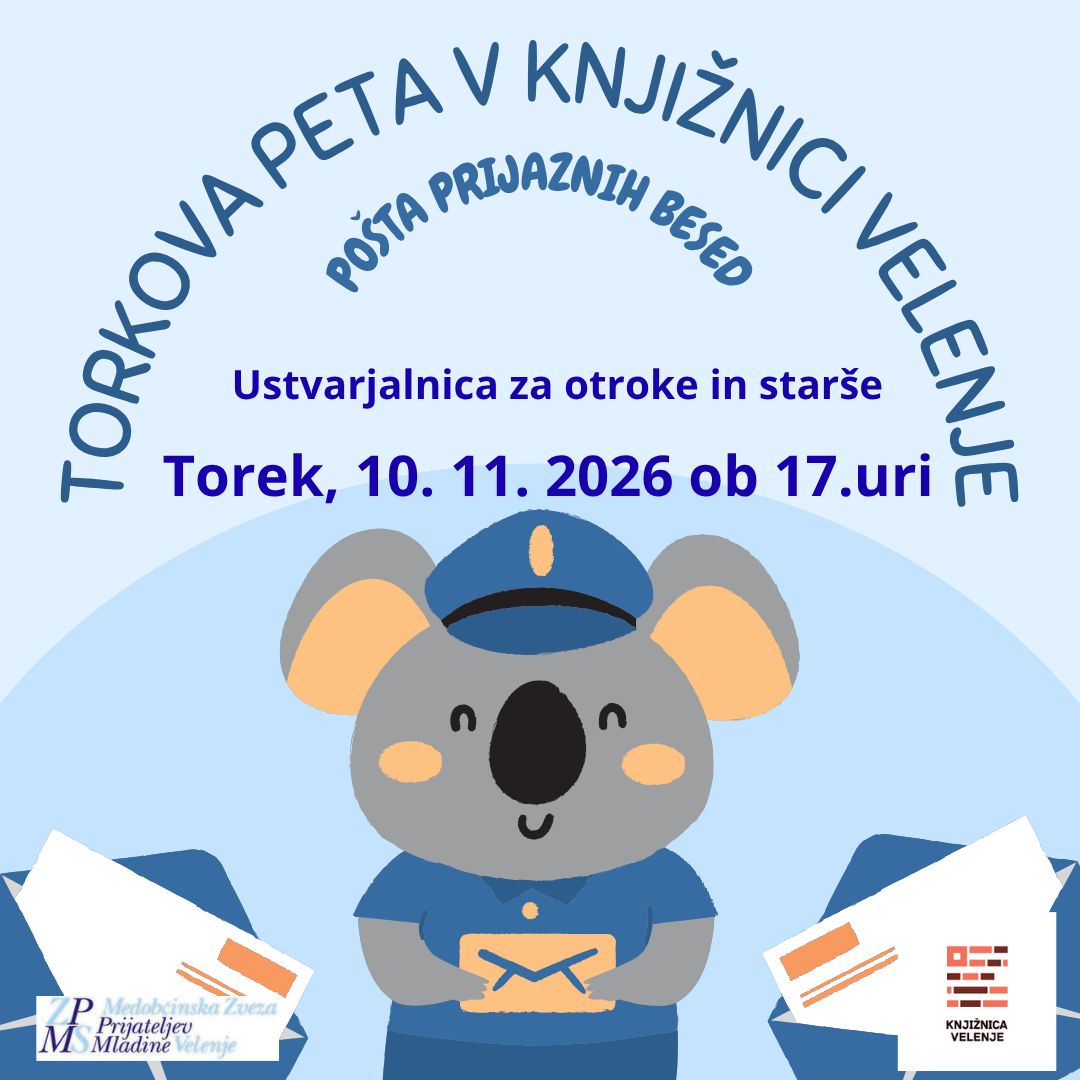 Torkova peta, pravljična ustvarjalnica: Pošta prijaznih besed