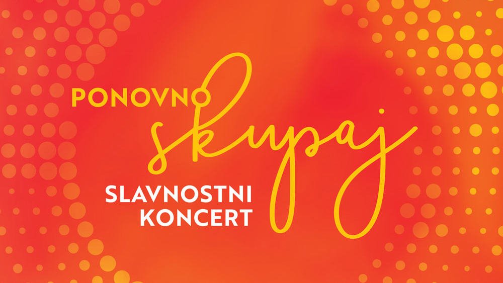 Ob 20. obletnici slavnostni koncert "Ponovno skupaj"