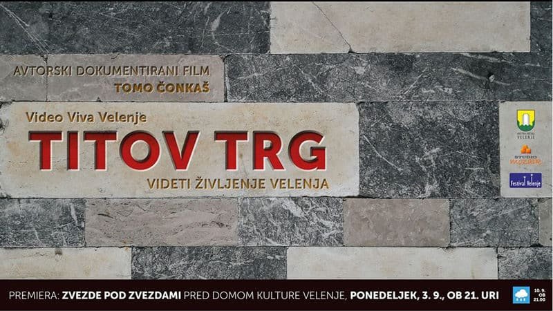 Premiera dokumentarnega filma Video Viva Velenje TITOV TRG