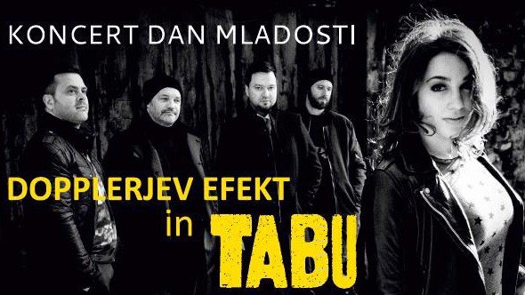 Tabu in Dopplerjev efekt - koncert ob dnevu mladosti