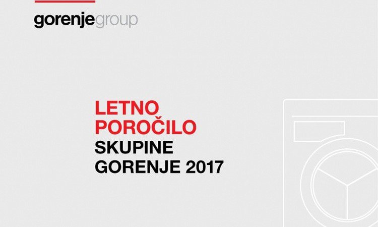 Letno poročilo Skupine Gorenje za 2017
