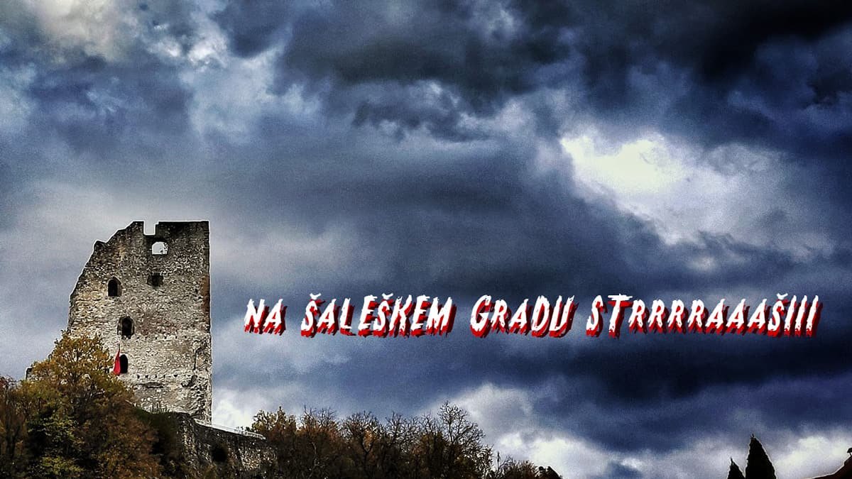 Na Šaleškem gradu strraaššiii 2019